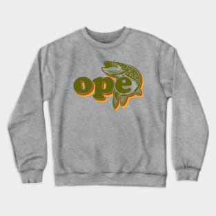 Ope! Crewneck Sweatshirt